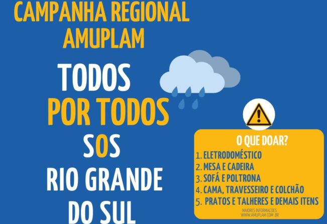Amuplam lança campanha regional buscando reconstrução dos atingidos pelas enchentes no RS