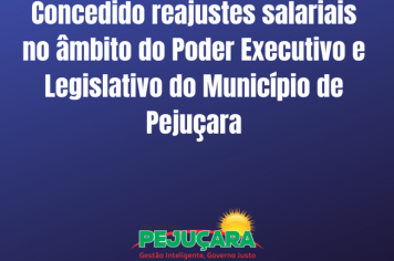 Concedido reajuste salarial no âmbito do Poder Executivo e Legislativo do Município de Pejuçara