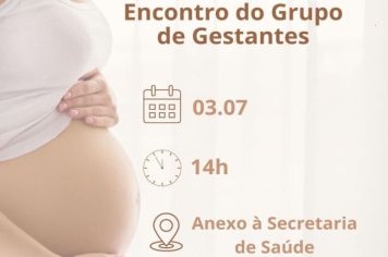 Amanhã tem mais um encontro do grupo de gestantes! A partir das 14h, no anexo da Secretaria de Saúde!