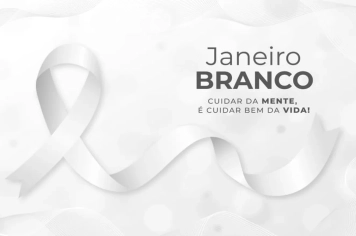 Janeiro Branco: Mês de Conscientização sobre a Saúde Mental e Emocional