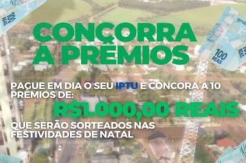 PROGRAMA PAGUE EM DIA SEU IPTU E CONCORRA A PRÊMIOS