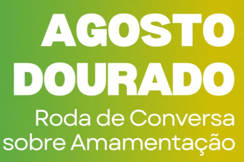 Agosto Dourado: Roda de Conversa sobre Amamentação 