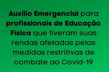 Os Profissionais de Educação Física, que tiveram suas rendas afetadas pelas medidas restritivas de combate ao Covid-19, poderão se cadastrar para a concessão de auxílio Emergencial