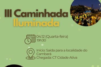 III Caminhada Iluminada será realizada no dia 04 de dezembro
