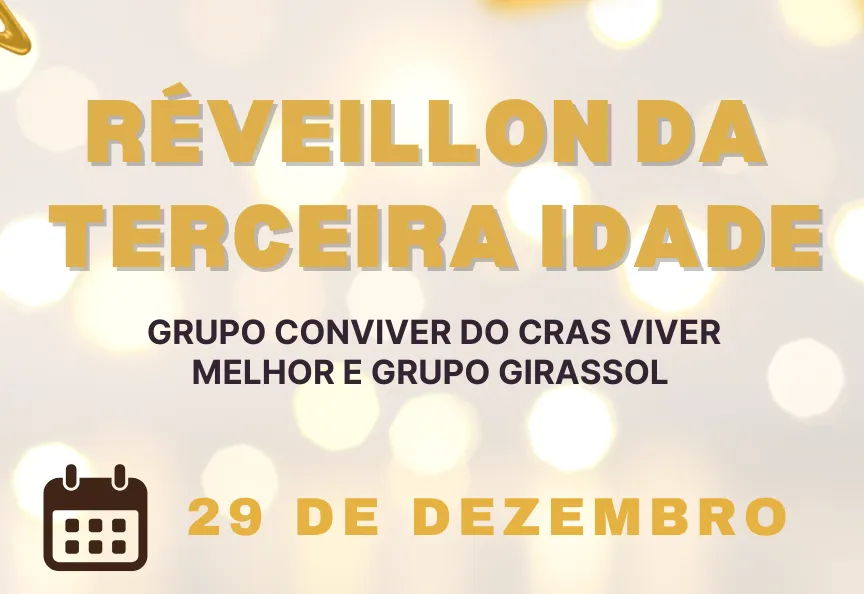Réveillon da Terceira Idade 2025