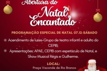 Confira a programação de Abertura do Natal Encantado, no dia 07 de dezembro, sábado.